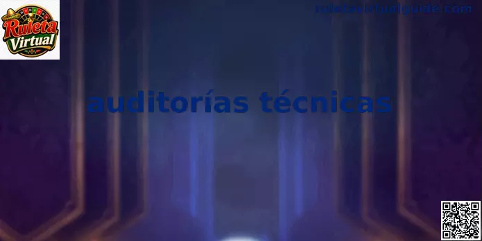 Auditorías técnicas en ruleta virtual