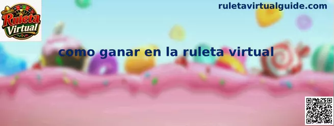 Como ganar en la ruleta virtual