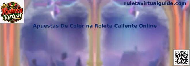 Apuestas De Color na Roleta Caliente Online