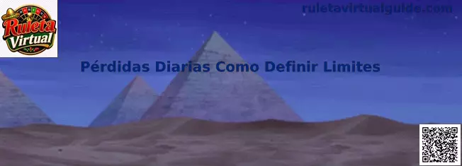 Pérdidas Diarias Como Definir Limites en Ruleta Virtual