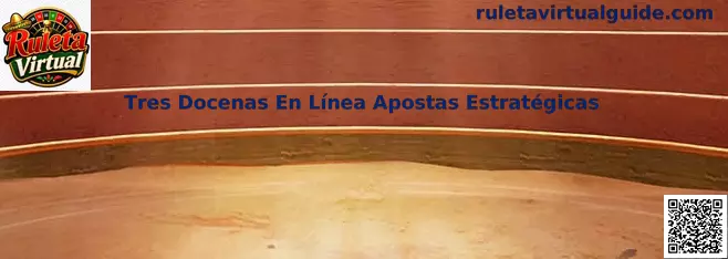 Tres Docenas En Línea Apostas Estratégicas en Ruleta Virtual