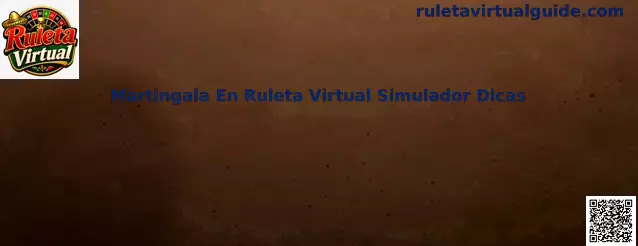Martingala en ruleta virtual simulador