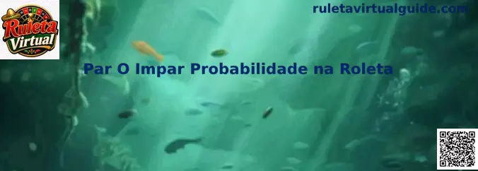 Par O Impar Probabilidade na Roleta