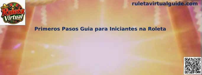 Guía de primeros pasos en ruleta virtual