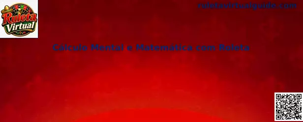 Cálculo Mental e Matemática com Roleta