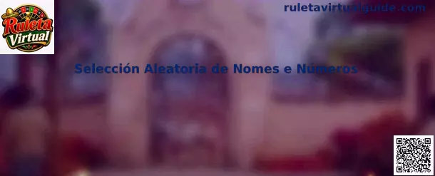 Selección Aleatoria de Nombres y Números en una Ruleta Virtual