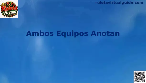 Análisis de Ambos Equipos Anotan en la Ruleta Virtual del Mundial