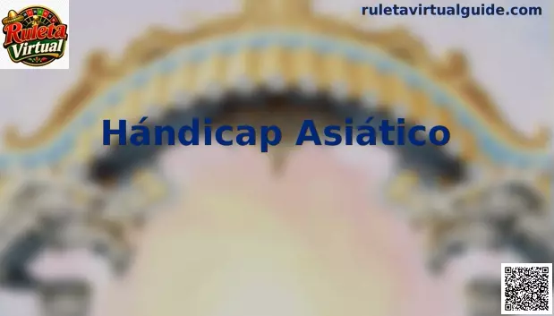 Hándicap Asiático en Ruleta Virtual México