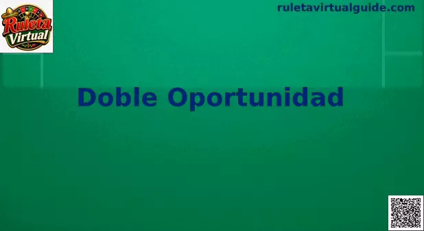 Doble Oportunidad Ruleta Virtual México