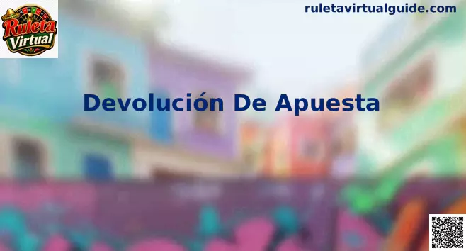 Mecanismo de devolución de apuesta en la ruleta virtual y deportes en México