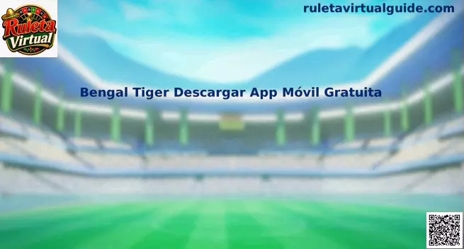 Bengal Tiger Descargar App Móvil Gratuita
