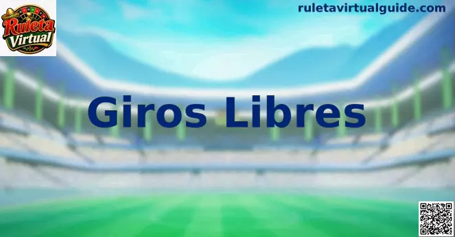 Guía mexicana sobre giros libres en la ruleta virtual
