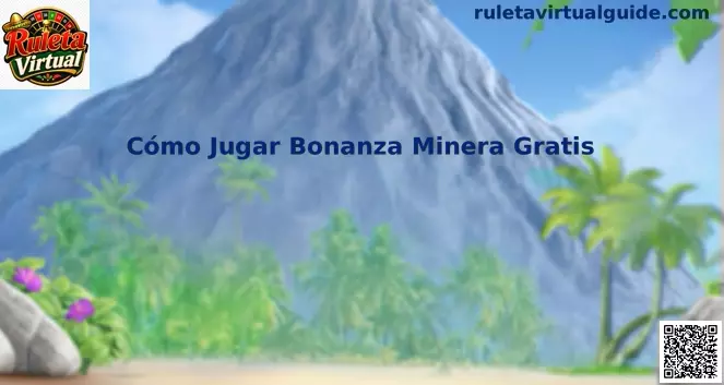 Bonanza Minera Gratis Demo México