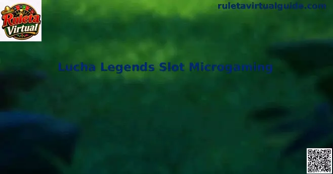 Lucha Legends Slot Microgaming