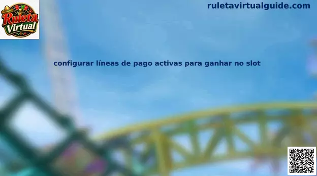 líneas de pago activas en slots Ruleta Virtual